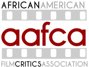 Winners Announced For The 16th Annual AAFCA Awards Presented By The African American Film Critics Association (AAFCA)